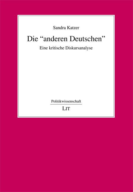 Die "anderen Deutschen" Eine kritische Diskursanalyse - Sandra Katzer